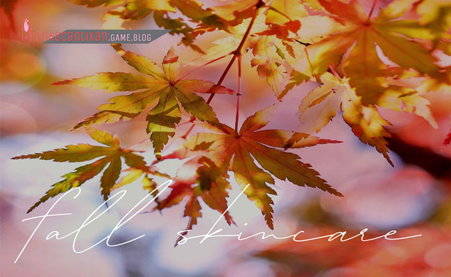 Apa Perubahan yang Anda Lakukan pada Rutinitas Perawatan Kulit di Musim Gugur?